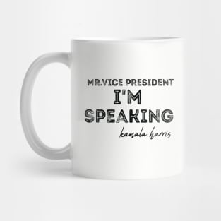 Im Speaking im speaking im speaking im speaking im3 Mug